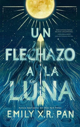 UN FLECHAZO A LA LUNA | Pan, Emily X,r, | 9788417854911 (Puck)